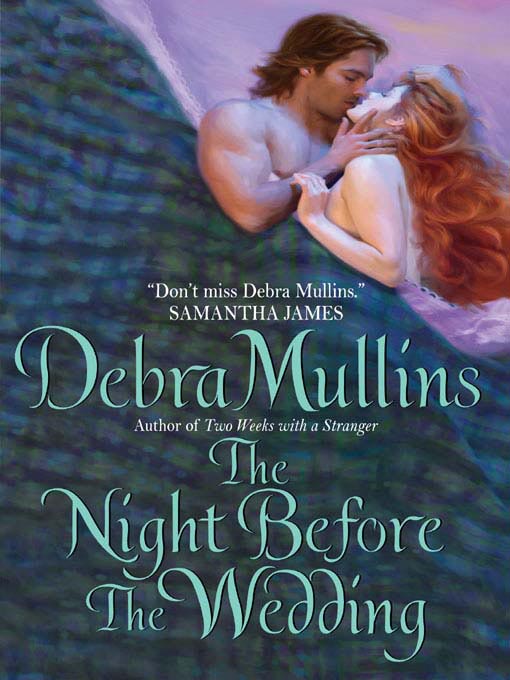 Title details for The Night Before The Wedding by Debra Mullins - Available